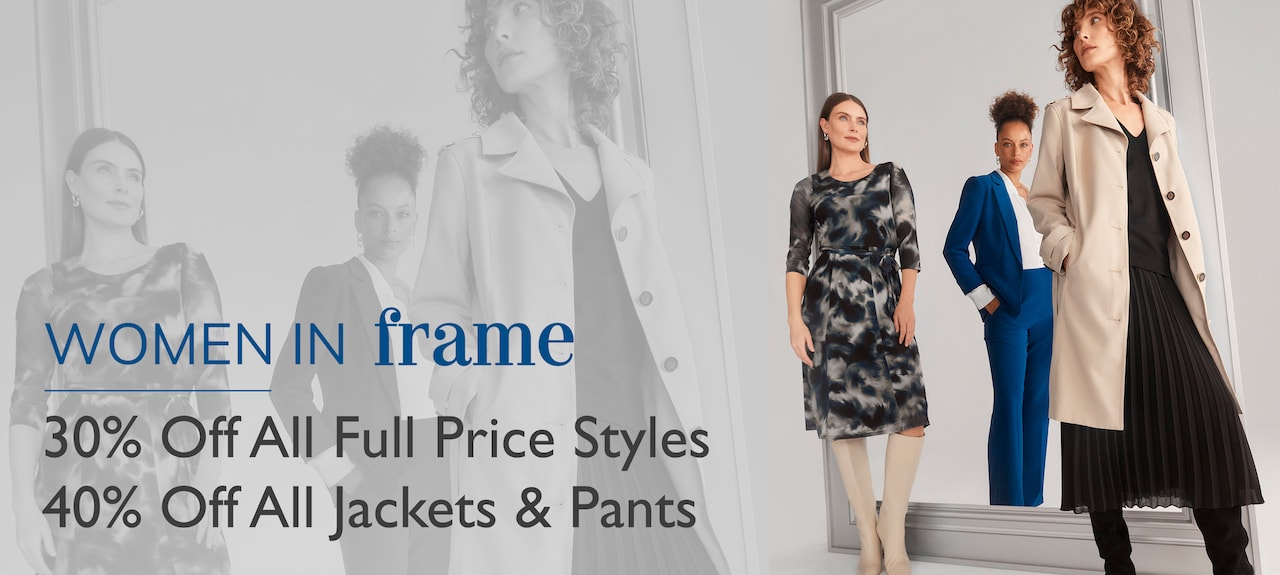 Women In Frame. 305 Off All Full Price | 40% Off All Jackets & Pants