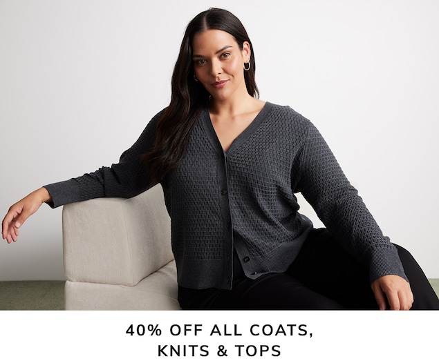 40% Off All Coats, Knits & Tops.