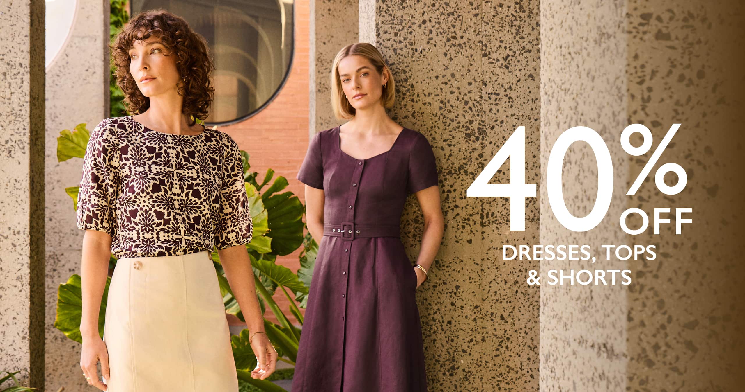 40% Off Dresses, Tops & Shorts