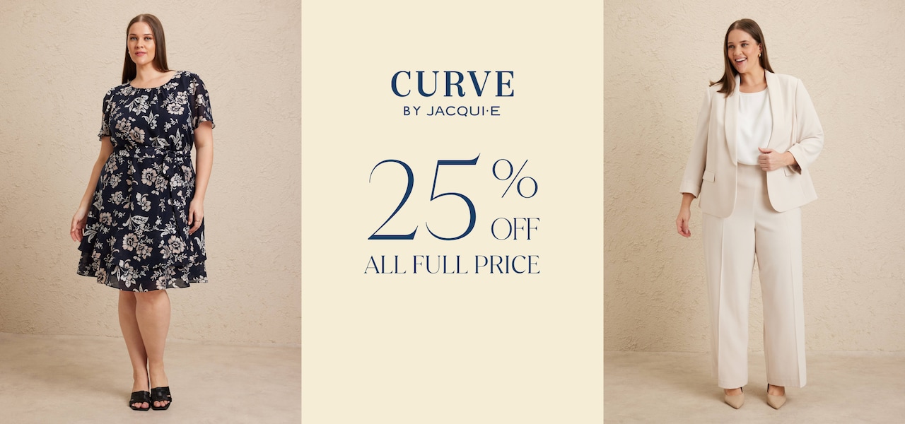 Curve by Jacqui E. 25% Off All Full Price.