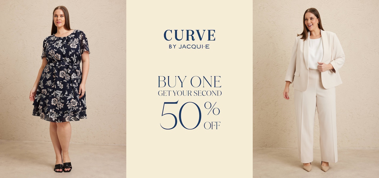 Curve by Jacqui E. Buy One Get Your Second 50% Off.