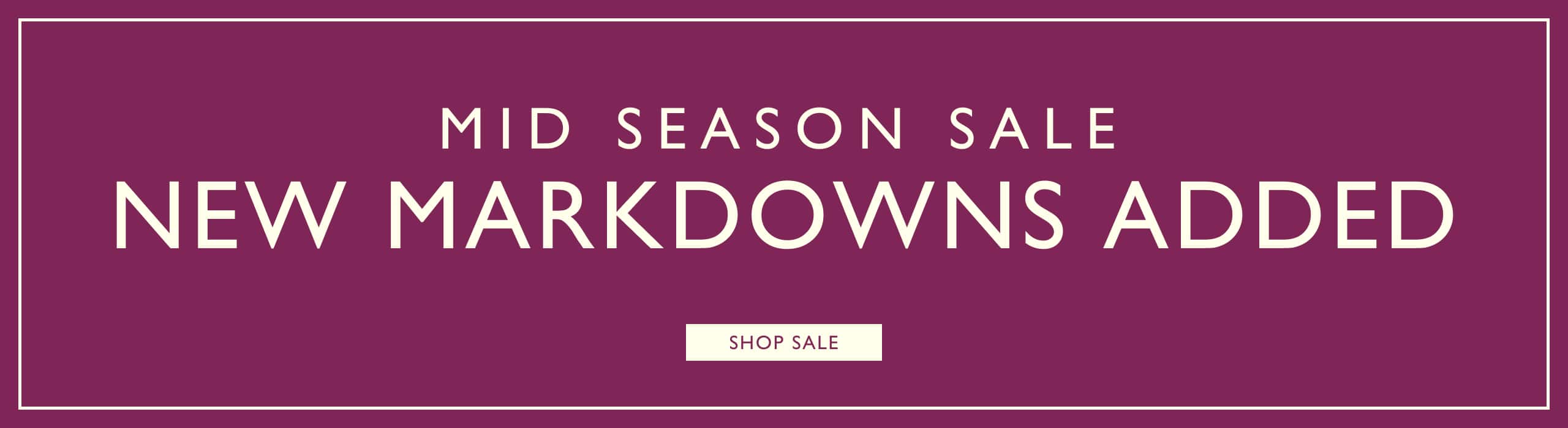 Mid Season Sale. New Markdowns Added.