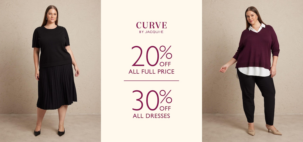 Curve by Jacqui E. 20% Off All Full Price. 30% Off All Dresses