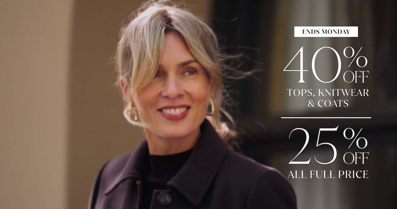 Ends Monday. 40% Off Tops, Knitwear & Coats. 25% Off All Full Price